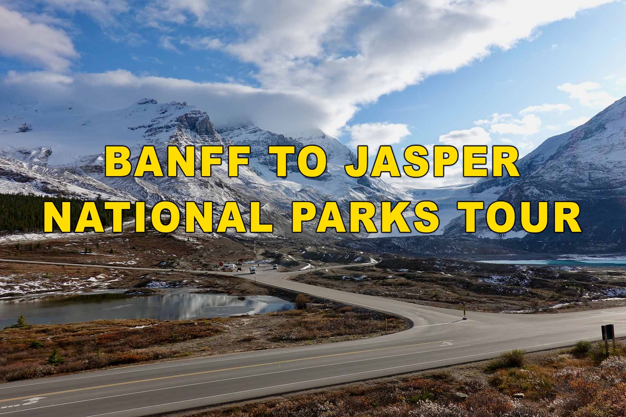 Banff to Jasper National Parks Tour